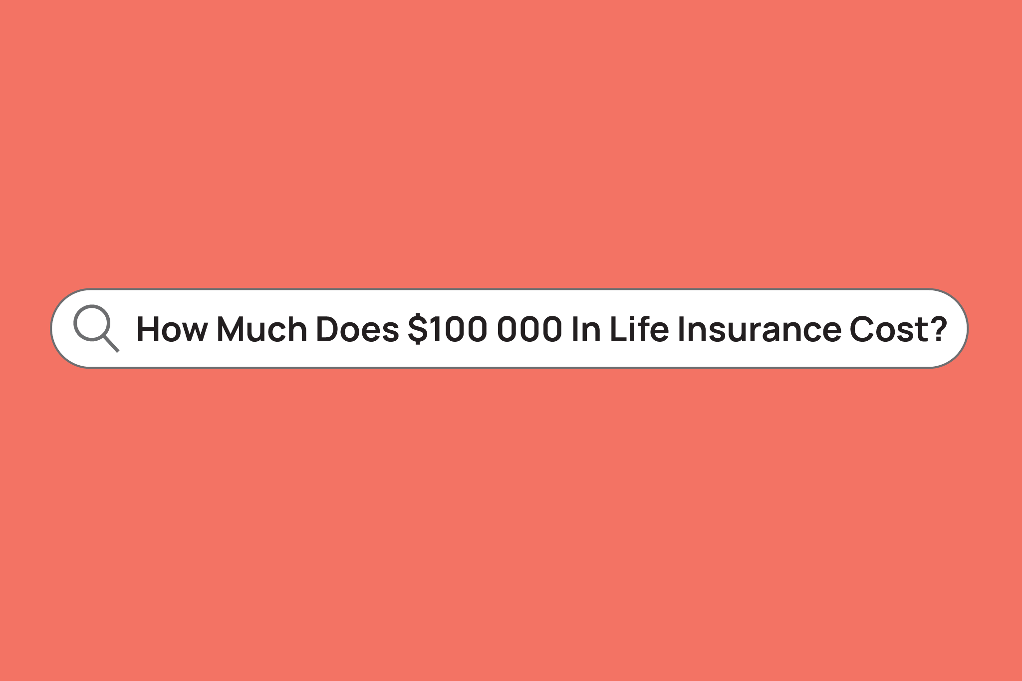 How Much Does $100 000 In Life Insurance Cost?